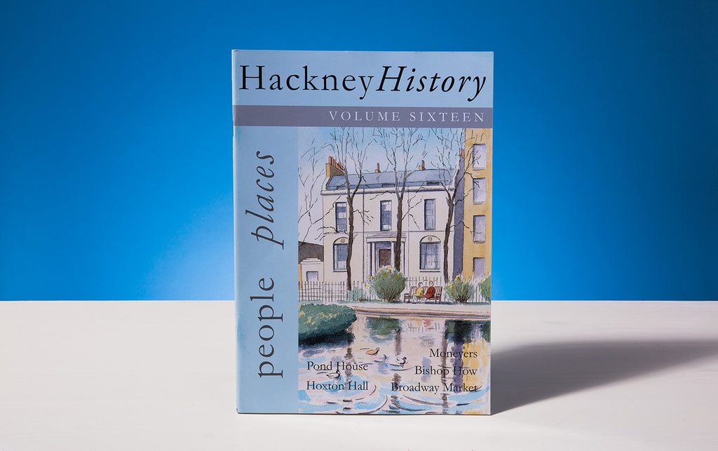 Hackney History, Volume Sixteen