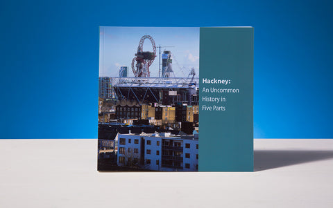 Hackney: A uncommon history in five parts